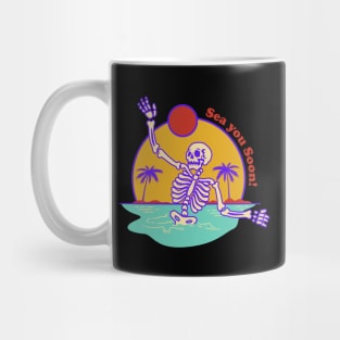 Sea You Soon Skeleton Beach Party Mug